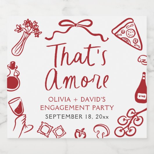 Red Italian That's Amore Pizza Engagement Party Sparkling Wijnetiket (Enkel label)