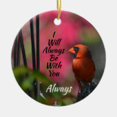 Red Kardinaal altijd met je Memorial Keramisch Ornament (Voorkant)