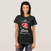 Red lips lipgloss oh my gloss t-shirt (Voorkant volledig)