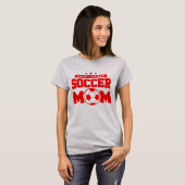 Red Loud Trots Voetbal Moeder Ontwerp T-shirt (Voorkant volledig)