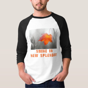 Red Maple Leaf - Shine in New Splendor T-shirt