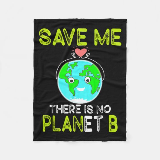 Red Me Daar Is Geen Planeet B Love Aarde Fleece Deken (Voorkant)