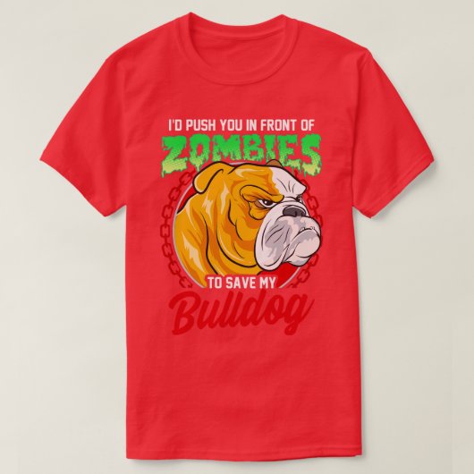 Red mijn bulldog hond van zombies t-shirt (Design voorkant)