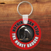 Red Niets kan de honingbadger tegenhouden Sleutelhanger (Voorkant)