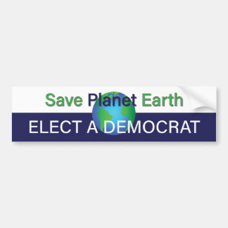 Red onze groene planeet Aarde; kies een democraat Bumpersticker