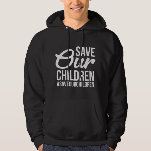 Red onze kinderen #Saveourchildren van de handel Hoodie (Voorkant)