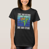 Red onze Oceanen Zee Turtle om onze planeet te red T-shirt (Voorkant)