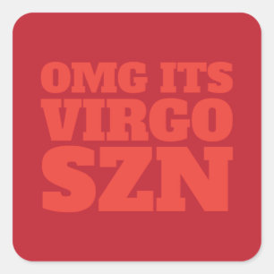 Red Oranje OMG Het is Virgo SZN Cool Vierkante Sticker