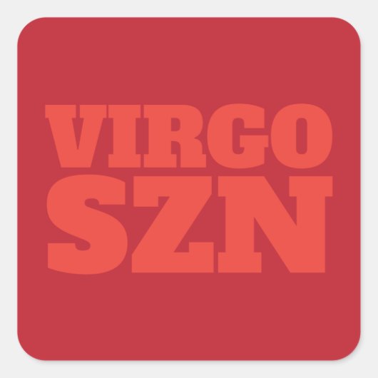 Red Oranje OMG Het is Virgo SZN Cool Vierkante Sticker (Voorkant)