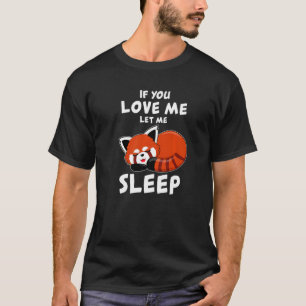 Red Panda I Sleep Pandabeer Pajamas Red Panda Cute T-shirt