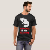 Red Panda is mijn Valentijn Funny Red Panda Valent T-shirt (Voorkant volledig)