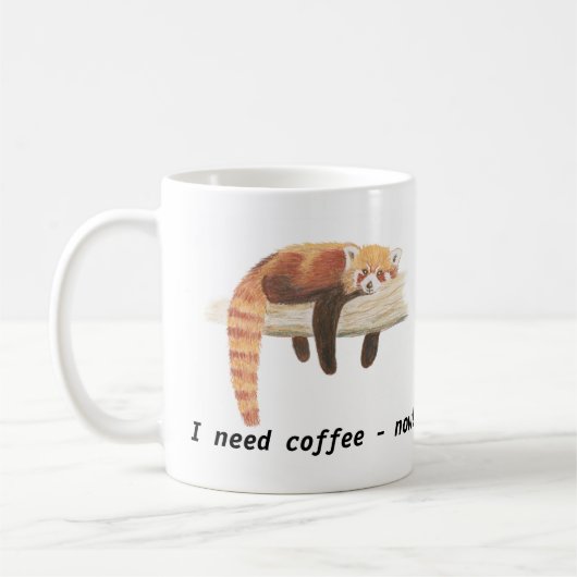Red Panda mok, "Ik heb koffie nodig" Koffiemok (Links)