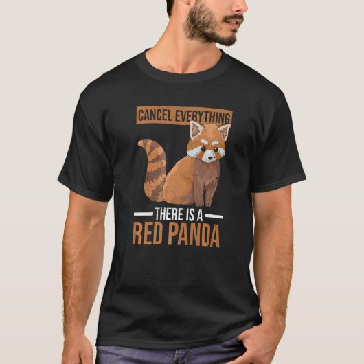 Red Panda Quote For A Red Panda T-shirt (Voorkant)