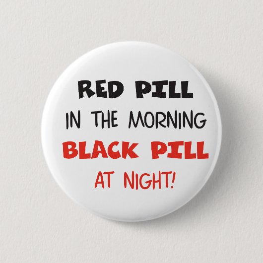 Red Pill Black Pill Ronde Button 5,7 Cm (Voorkant)