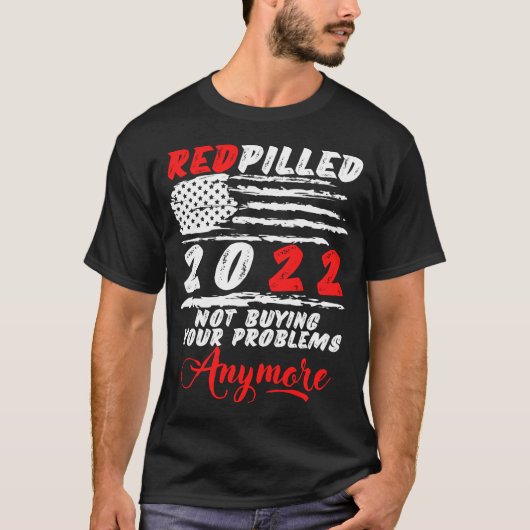 Red Pled Red 2022 niet meer mijn probleem T-shirt (Voorkant)