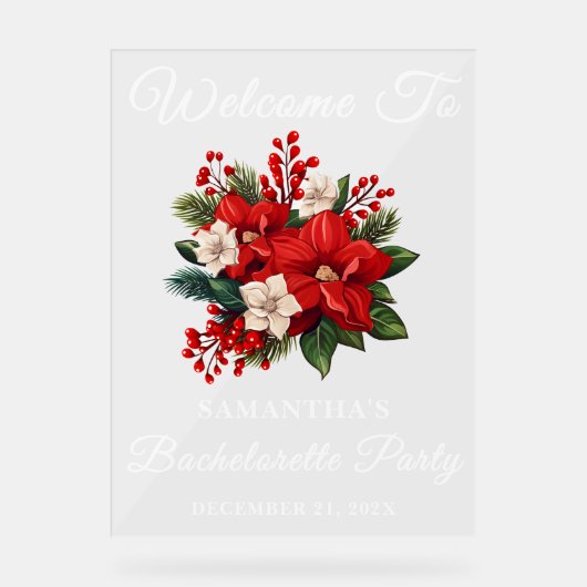 Red Poinsettia Christmas Bachelorette Welkom Acryl Bord (Voorkant)