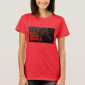 RED REAL CRIME T for VROUWEN T-shirt (Voorkant)