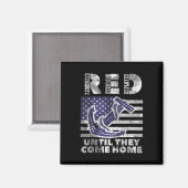 Red Remember Iedereen ingezet tot Kom Thuis Mem Magneet (Voorkant / Achterkant)