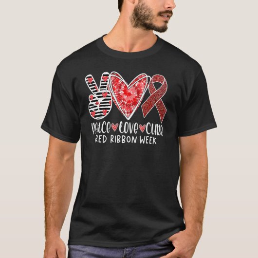 Red Ribbon Week Awareness Wear Red Peace Love Cure T-shirt (Voorkant)