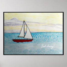Red Sailboat- Vaar weg! Poster