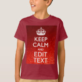 Red Sensation Keep Calm and Have Your Text T-shirt (Voorkant)
