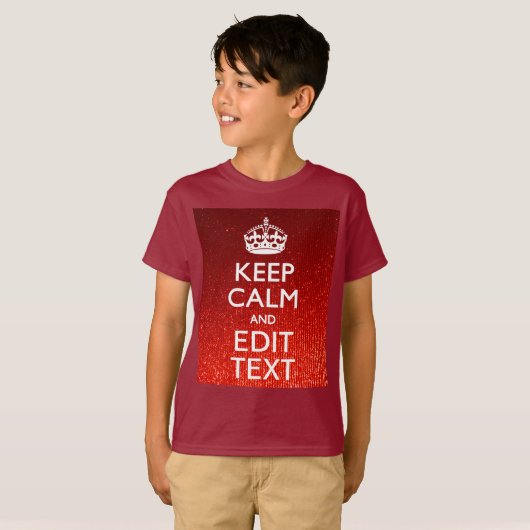 Red Sensation Keep Calm and Have Your Text T-shirt (Voorkant volledig)