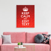 Red Sensation Keep Calm en have Jouw tekst Canvas Afdruk (Insitu (Woonkamer))