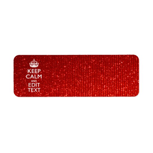 Red Sensation Keep Calm en have Jouw tekst Etiket (Voorkant)
