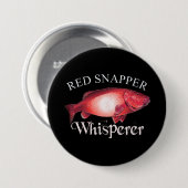 Red Snapper Whisperer Dark Ronde Button 7,6 Cm (Voorkant /achterkant)