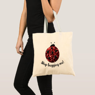 Red sparkly Ladybug Stop met mij aan te sporen me Tote Bag