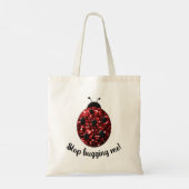 Red sparkly Ladybug Stop met mij aan te sporen me  Tote Bag (Achterkant)