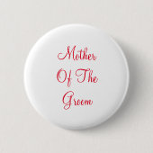 Red Text Moeder of Groom Ronde Button 5,7 Cm (Voorkant)
