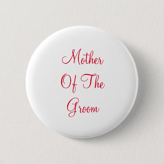Red Text Moeder of Groom Ronde Button 5,7 Cm (Voorkant)