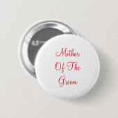 Red Text Moeder of Groom Ronde Button 5,7 Cm (Voorkant /achterkant)