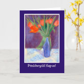 Red Tulips Birthday Kaart, Welsh Greeting Kaart (Gele Bloem)