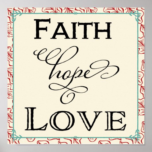 Red & Turquoise Faith Hope Love Typography Poster (Voorkant)