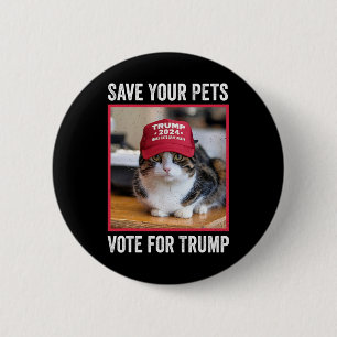 Red uw huisdieren Stem op Trump Amerikaanse verkie Ronde Button 5,7 Cm