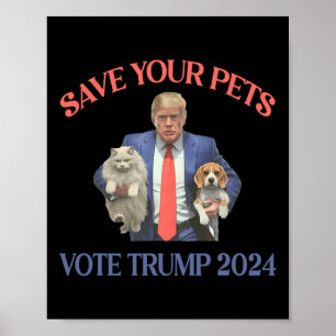 Red uw huisdieren Stem Trump Poster