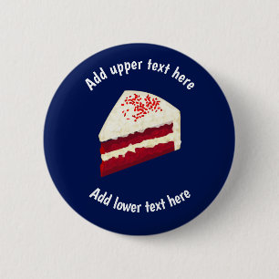 Red Velvet Cake Piece met een eigen slogan Ronde Button 5,7 Cm