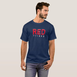 RED vrijdag - Denk aan iedereen die is ingezet T-shirt