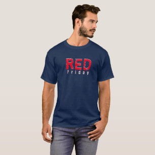 RED vrijdag - Denk aan iedereen die is ingezet T-shirt