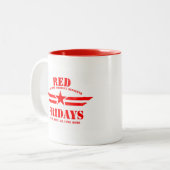 RED-vrijdagen Onthoud dat iedereen is geïmplemente Tweekleurige Koffiemok (Voorkant links)