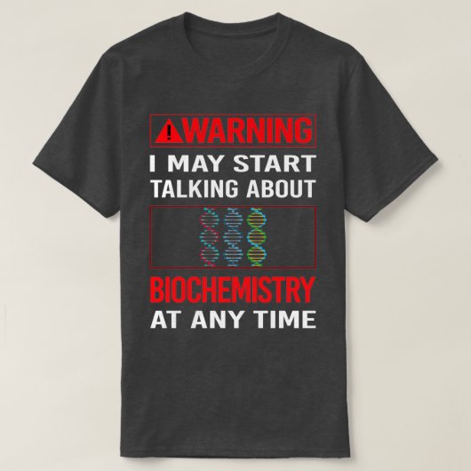 Red Warning Biochemistry Biochemist T-shirt (Design voorkant)