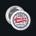Red White and Blue USA America's 250th Anniversary Ronde Button 5,7 Cm<br><div class="desc">Red White and Blue USA America's 250th Anniversary button.

Make it yours with easy customization. Need a custom order? Just send us a message,  we’re here to help. Kindly note that response times may vary slightly due to the time difference.</div>