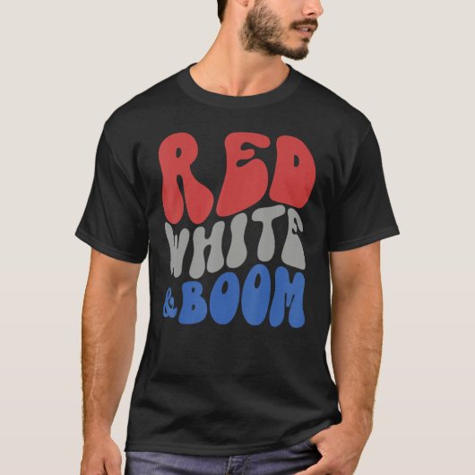 Red White And Boom Fourth Of July Celebrate Indepe T-shirt (Voorkant)