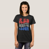 Red White And Boom Fourth Of July Celebrate Indepe T-shirt (Voorkant volledig)