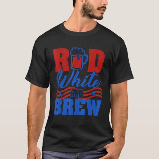 Red White And Brew Beer Graphic 4th of July T-shirt (Voorkant)