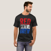 Red White And Brew Drinking 4th Of July T-shirt (Voorkant volledig)