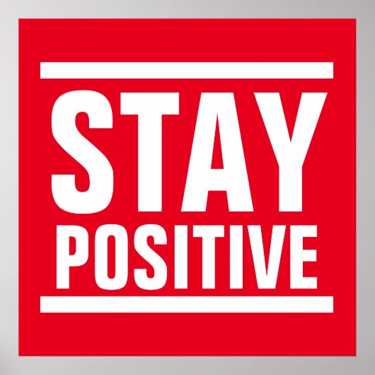 Red White Blijf positief Motivatie Inspirerend Poster (Voorkant)