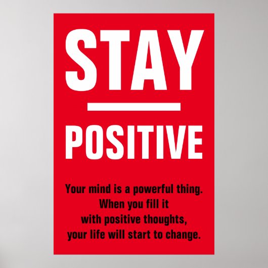 Red White Blijf positief Motivatie Inspirerend Poster (Voorkant)